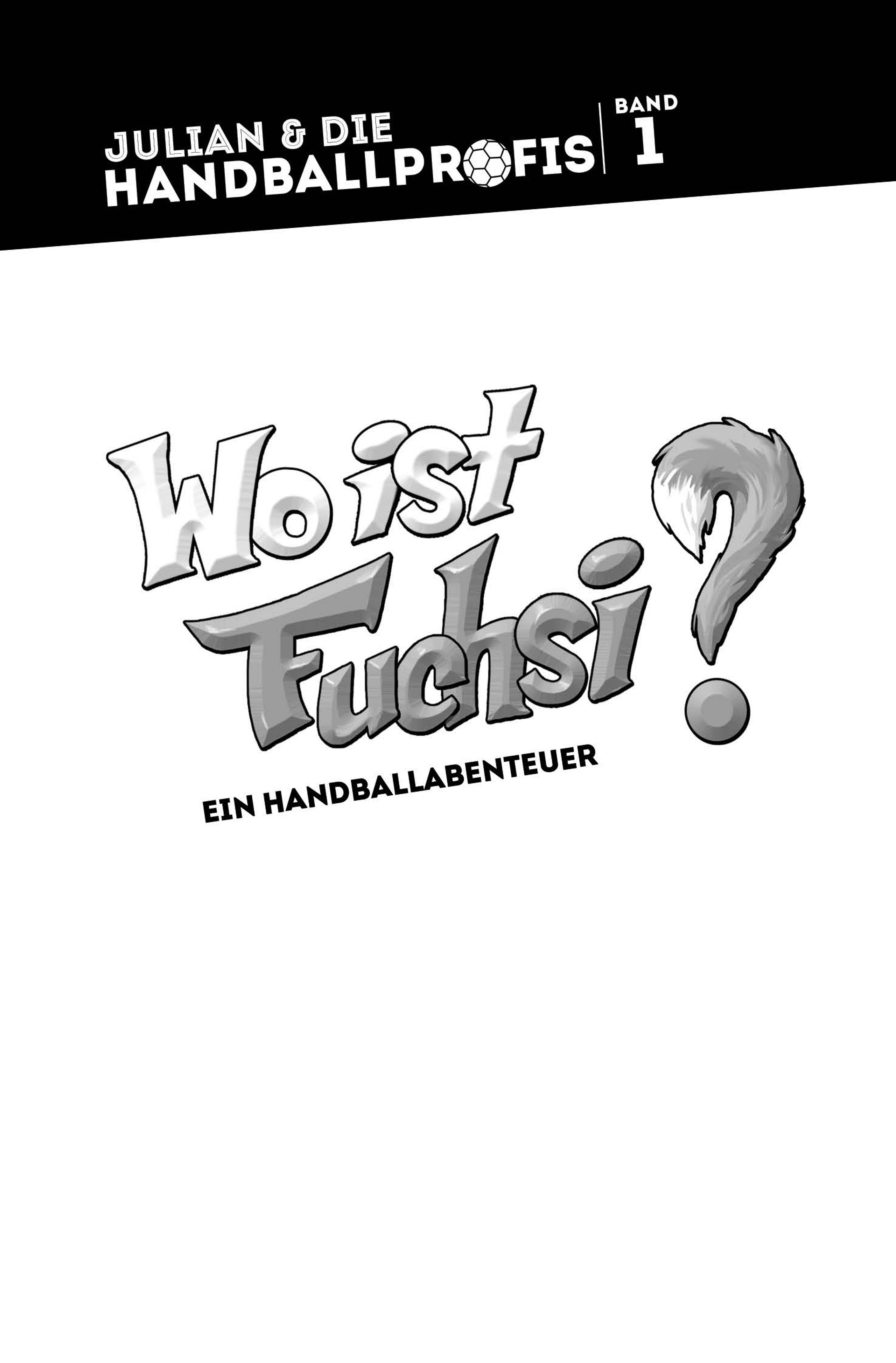 Band 1: WO IST FUCHSI? - Das offizielle Kinderbuch der F&uuml;chse Berlin