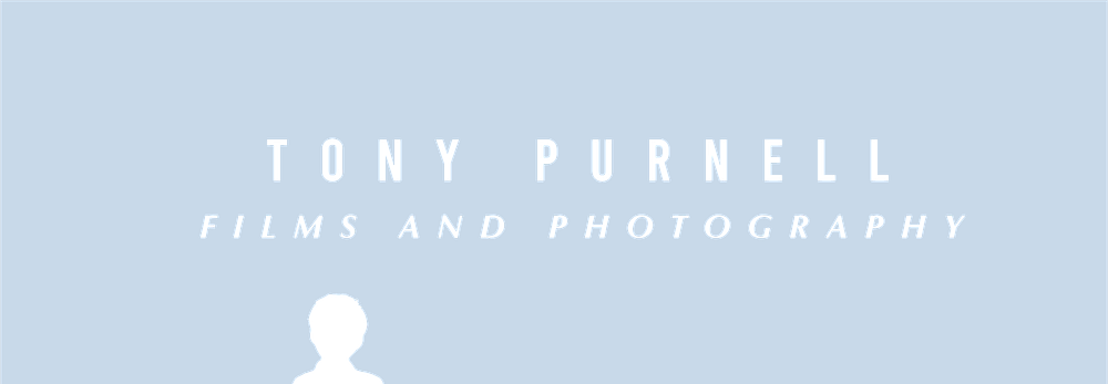 TONY PURNELL FILMS & PHOTOGRAPHY