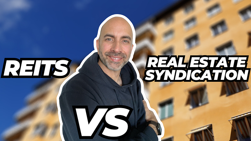 REITs vs. Real Estate Syndication: Unlocking Passive Income and Wealth Creation