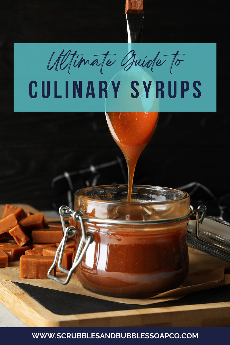 Ultimate Guide to Culinary Syrups and How to Make Your Food & Beverages Taste So Good