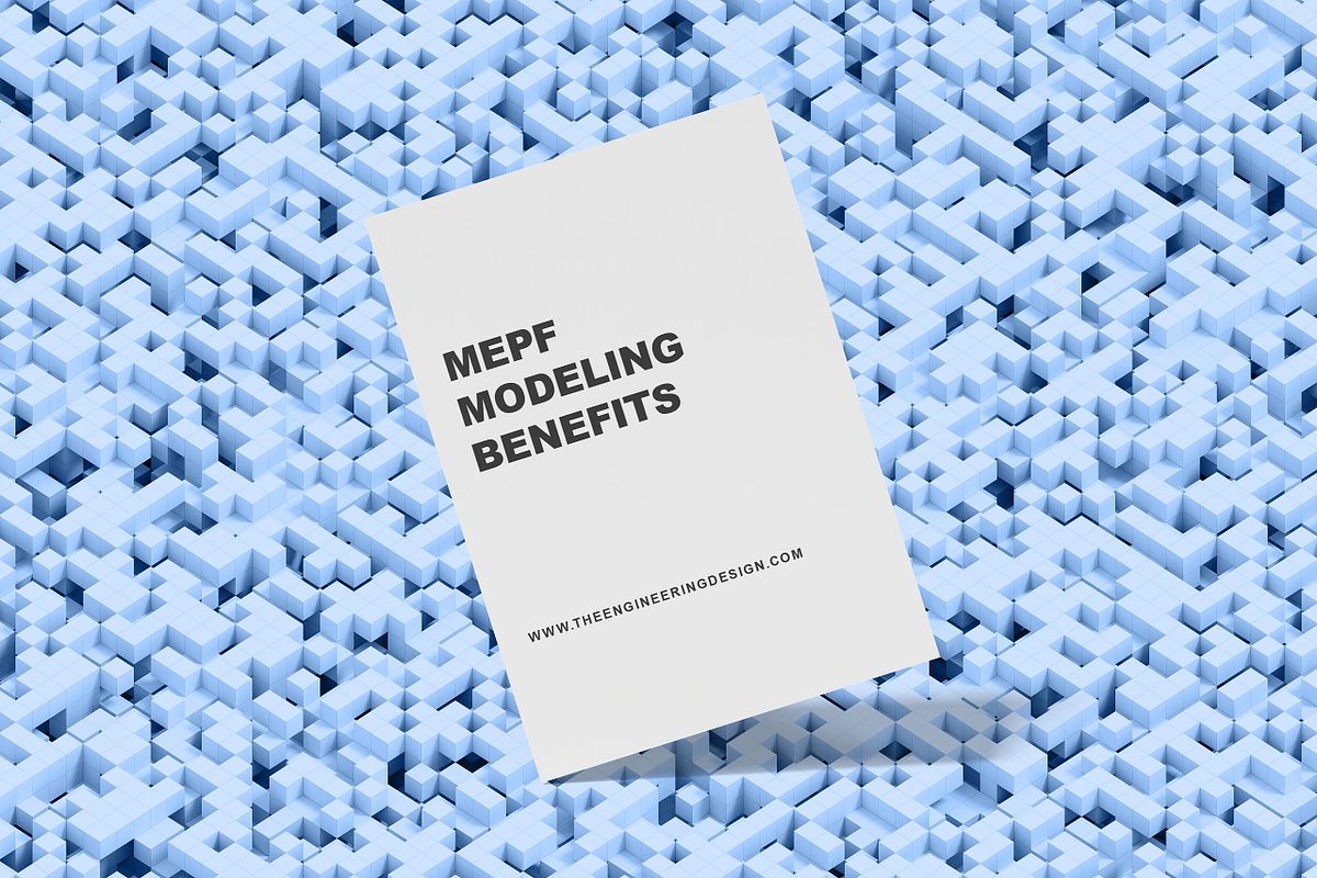 Benefits of MEPF Modeling in Construction Projects